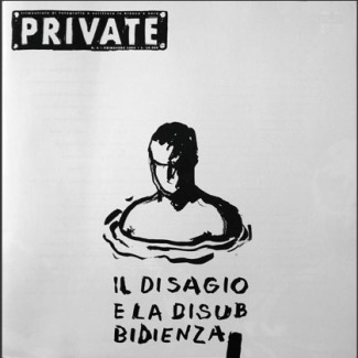 PRIVATE 04, Il Disagio e la Disubbidienza