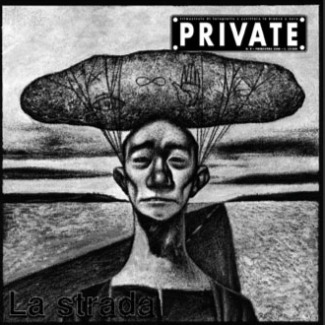 PRIVATE 09, La strada